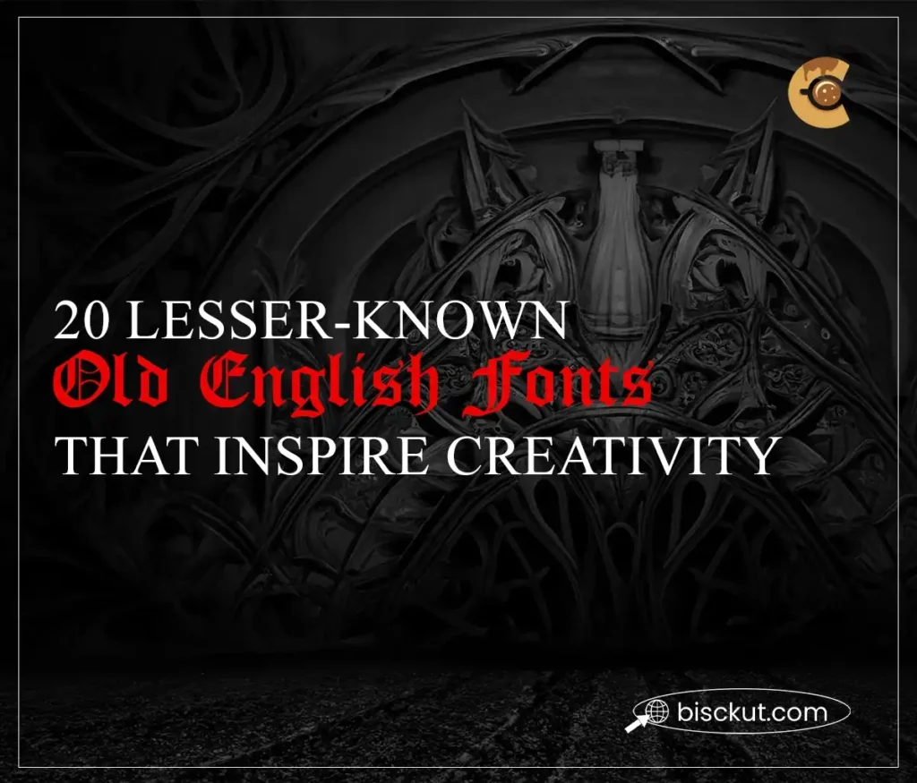 20 Lesser-Known Old English Fonts That Inspire Creativity