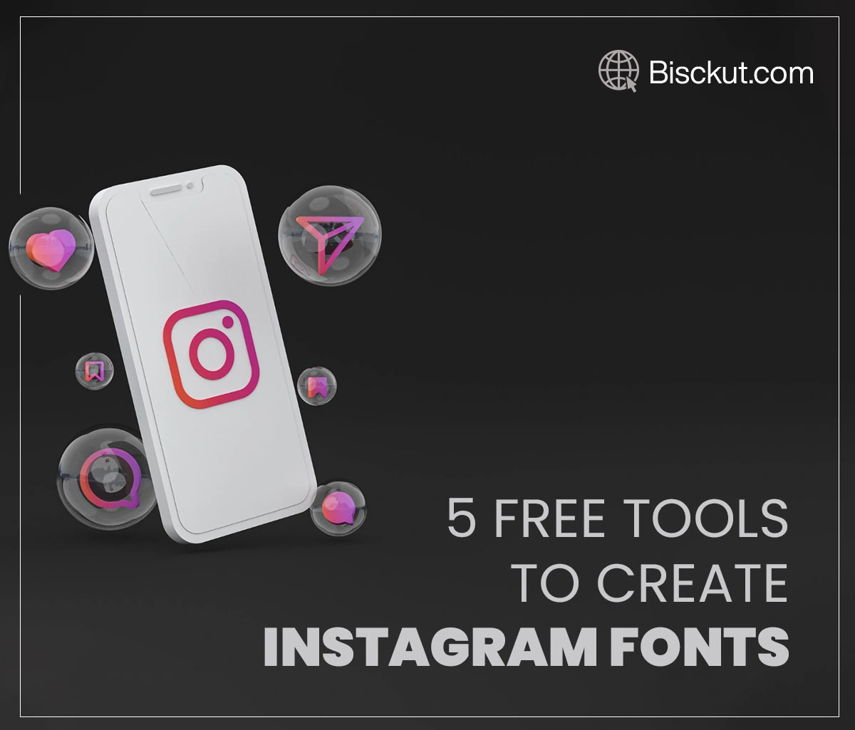 The Best 5 Free Tools to Create Instagram Fonts