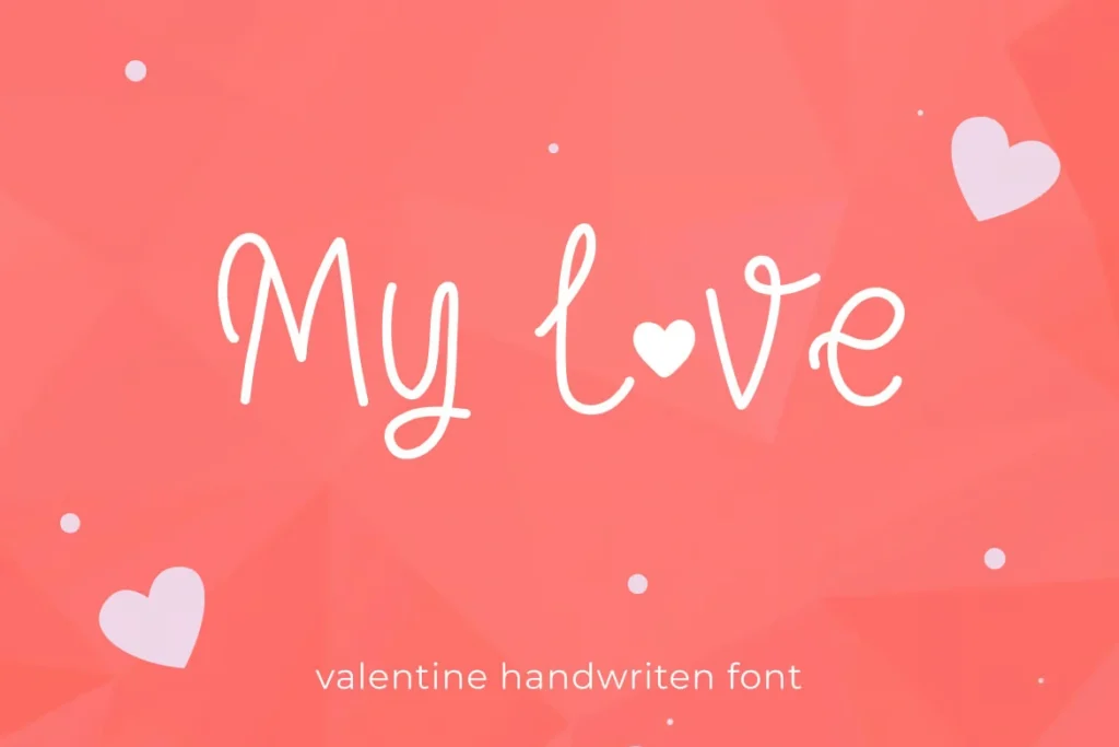 24 Beautiful Romantic Fonts to Celebrate Love All Year Long | ResourceFlix My Love – Valentine Handwritten Font