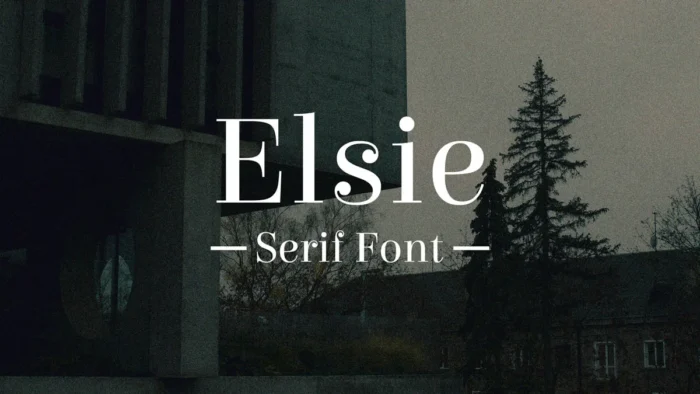 Elegant serif font "Elsie" displayed in white text over a dark urban background with trees and modern buildings.